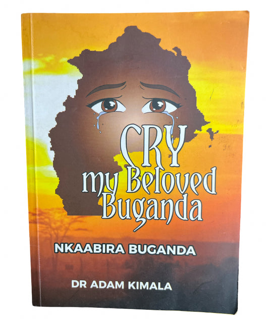Cry My Beloved Buganda